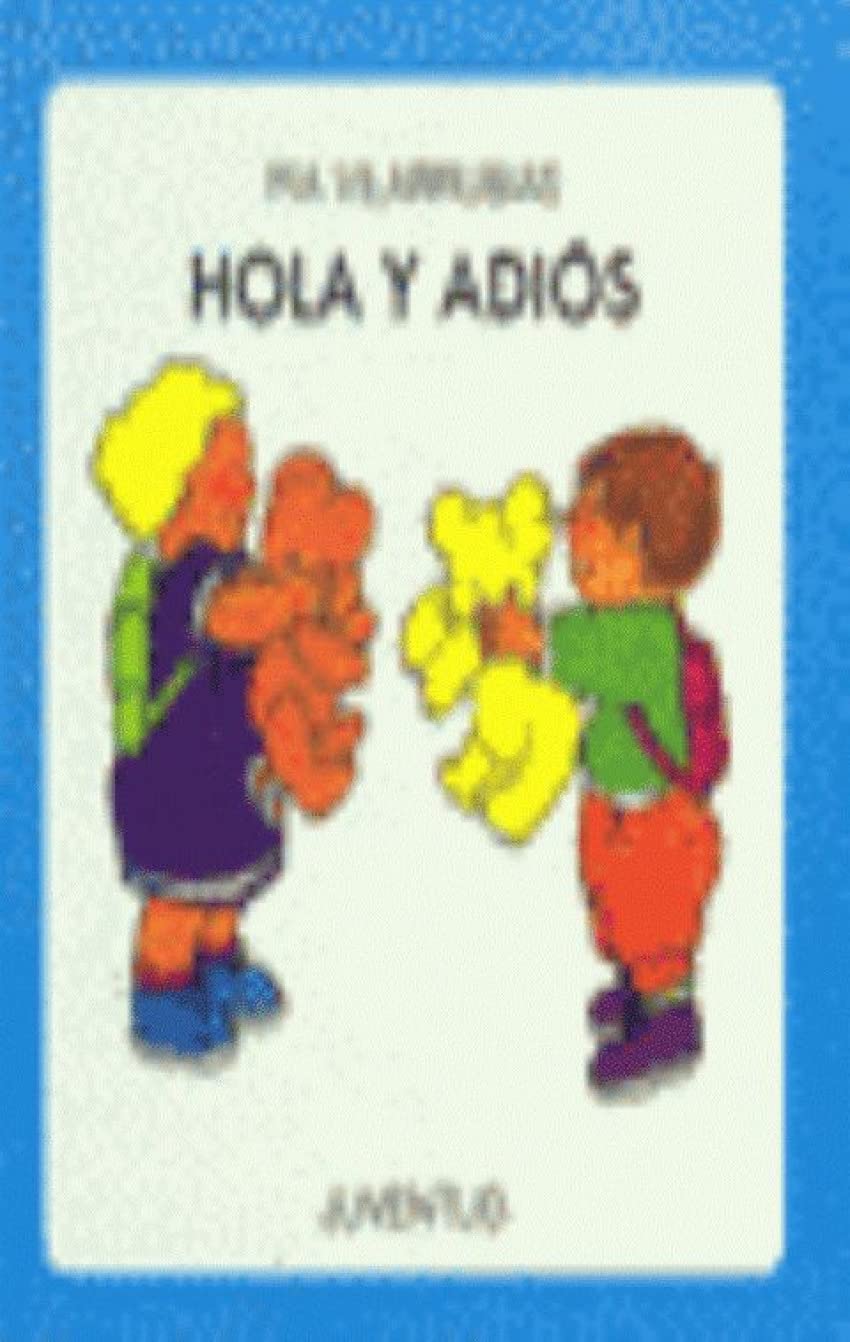 Mis Primeras Lecturas - Que Pasa: Hola Y Adios book