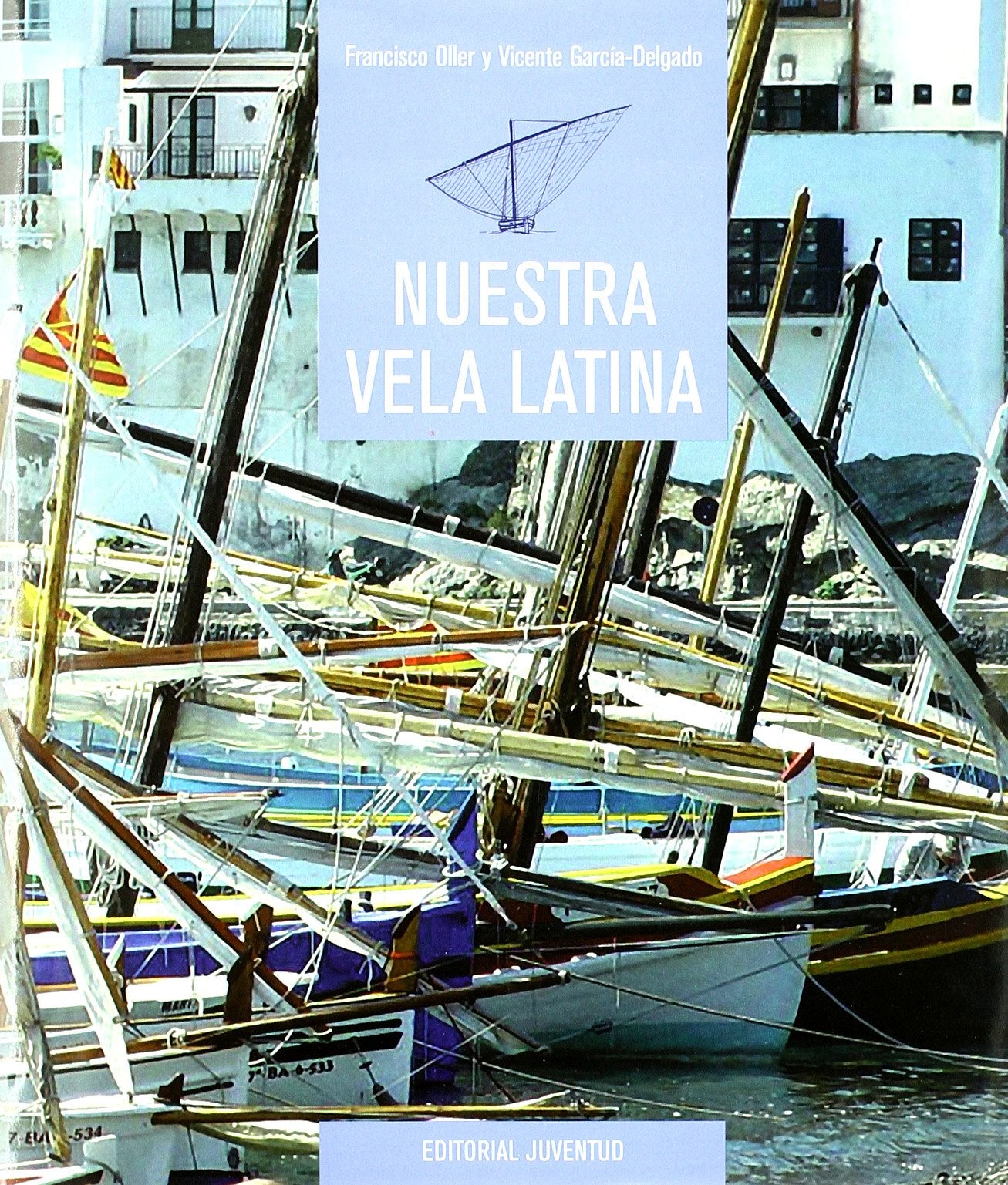 Nuestra vela latina (EN TORNO AL MAR) Business & Technology