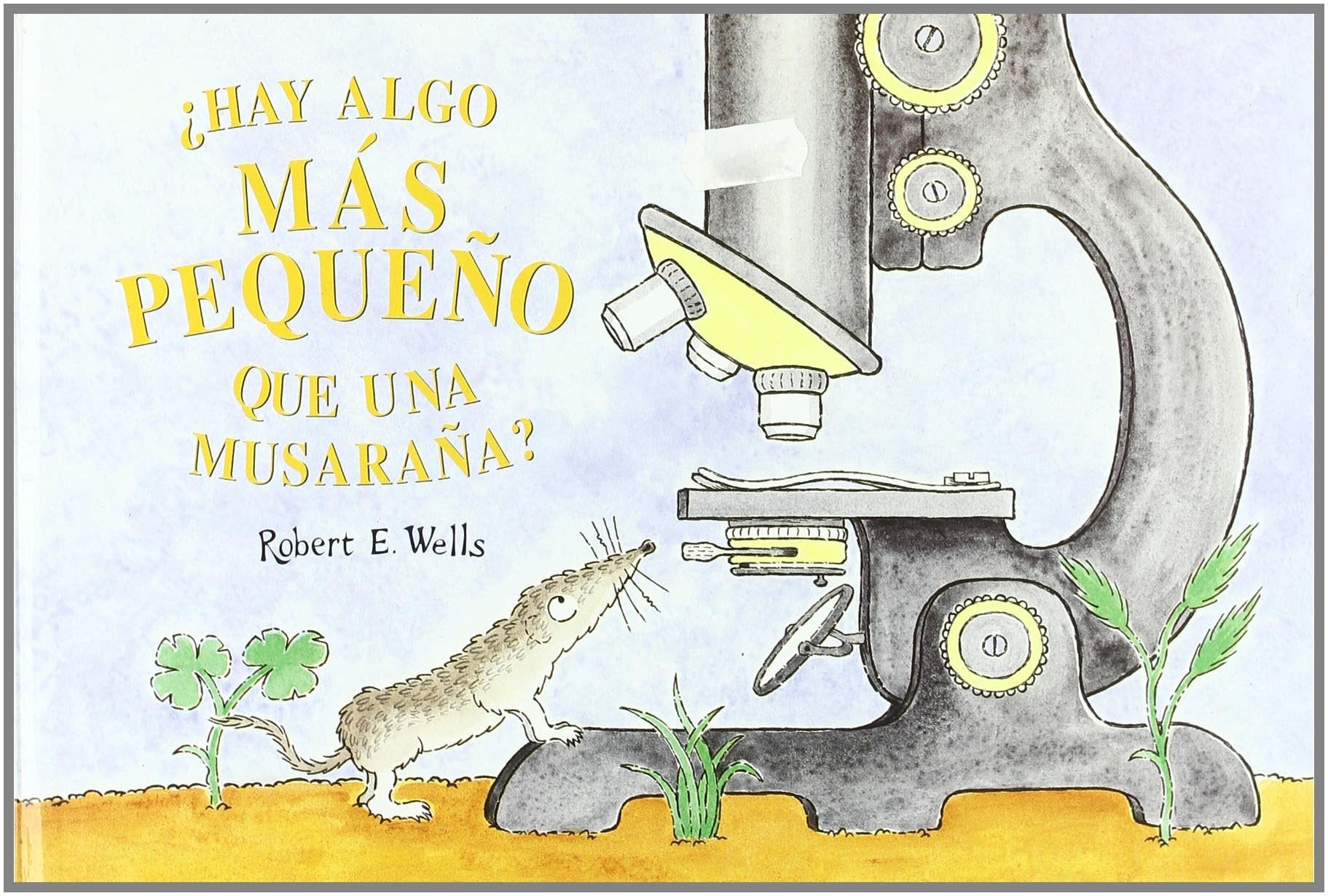 Hay Algo Mas Pequeno Que Una Musarana book