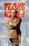 Franco o el triunfo de un hombre corriente book