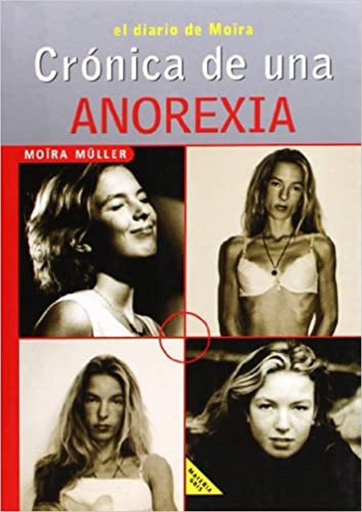 Cronica de una anorexia / Chronicle of Anorexia: Diario De Moria book