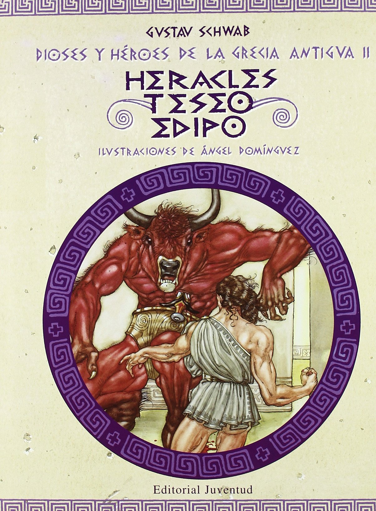 Heracles, Teseo, Edipo : dioses y héroes de la grecia antigua II (CUENTOS UNIVERSALES) Social Sciences