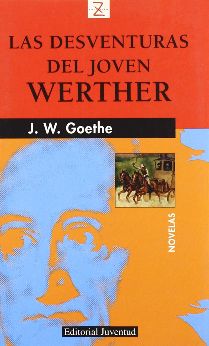 Las Desventuras Del Joven Werther/ the Sorrows of Young Werther book