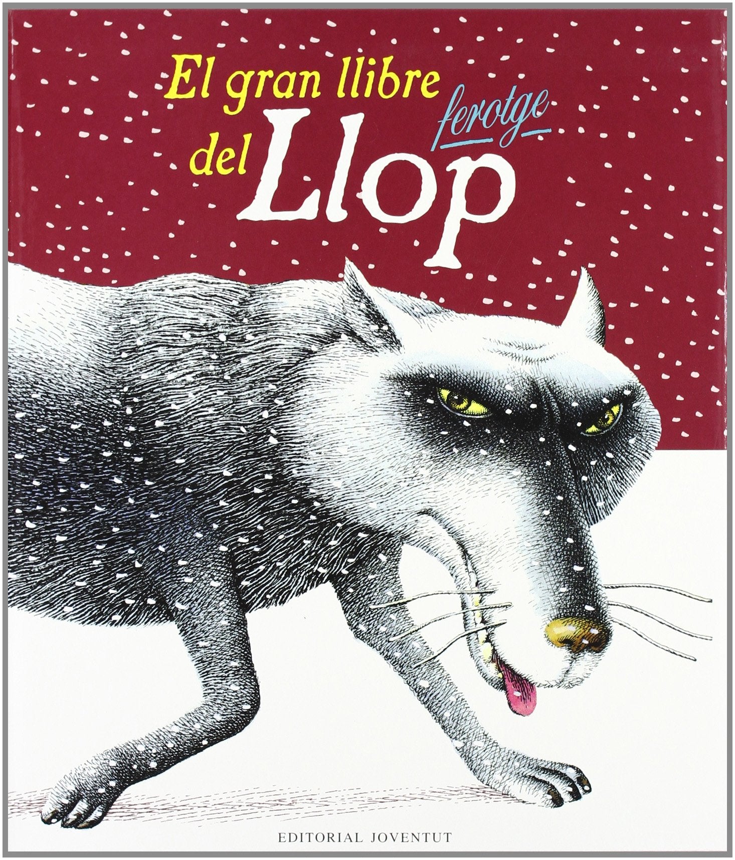 El gran llibre del llop ferotge (LA HORA DEL CUENTO) Social Sciences