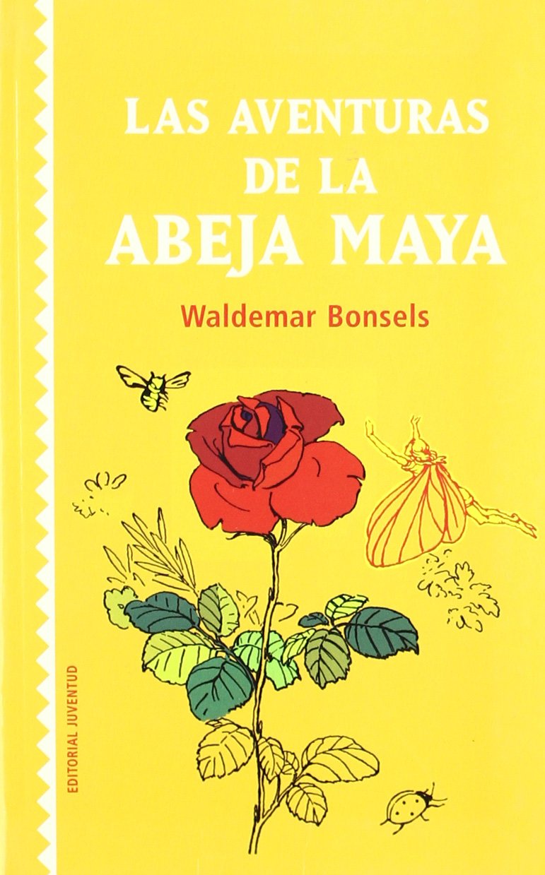 Las aventuras de la abeja maya/ The Adventures of Maya The Bee book
