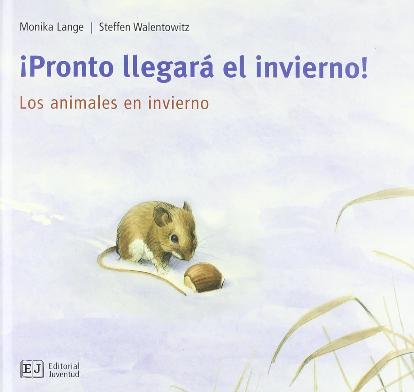 Pronto llegara el invierno! / Winter Has Arrived!: Los Animales En Invierno book