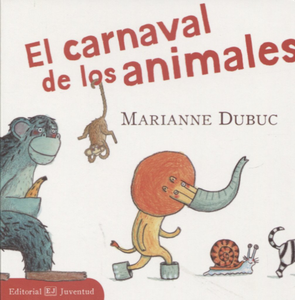 El carnaval de los animales / The Animal Masquerade book
