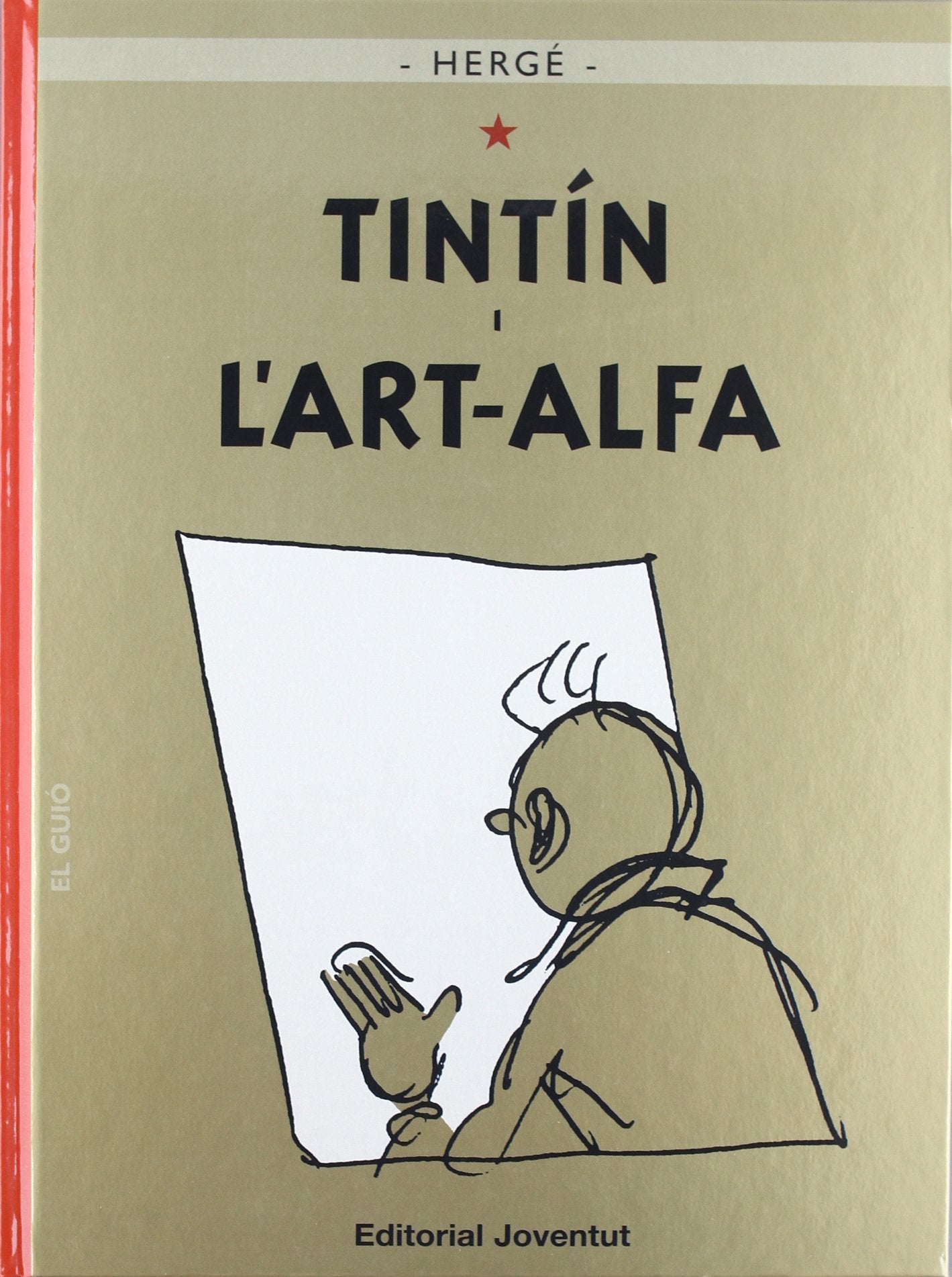 Tintin i l'art Alfa (LES AVENTURES DE TINTIN CATALA) Social Sciences