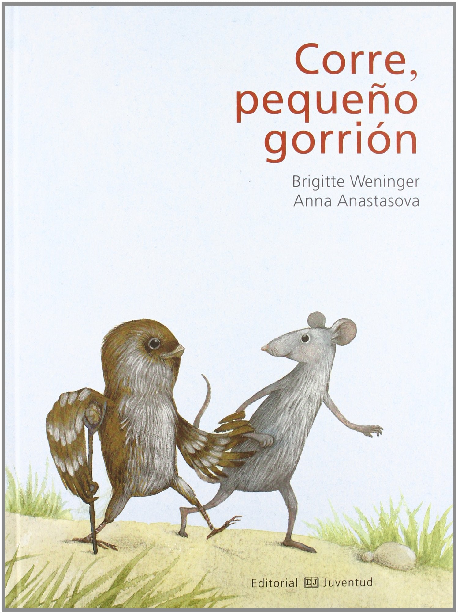 Corre, pequeño gorrión / Run, little sparrow book