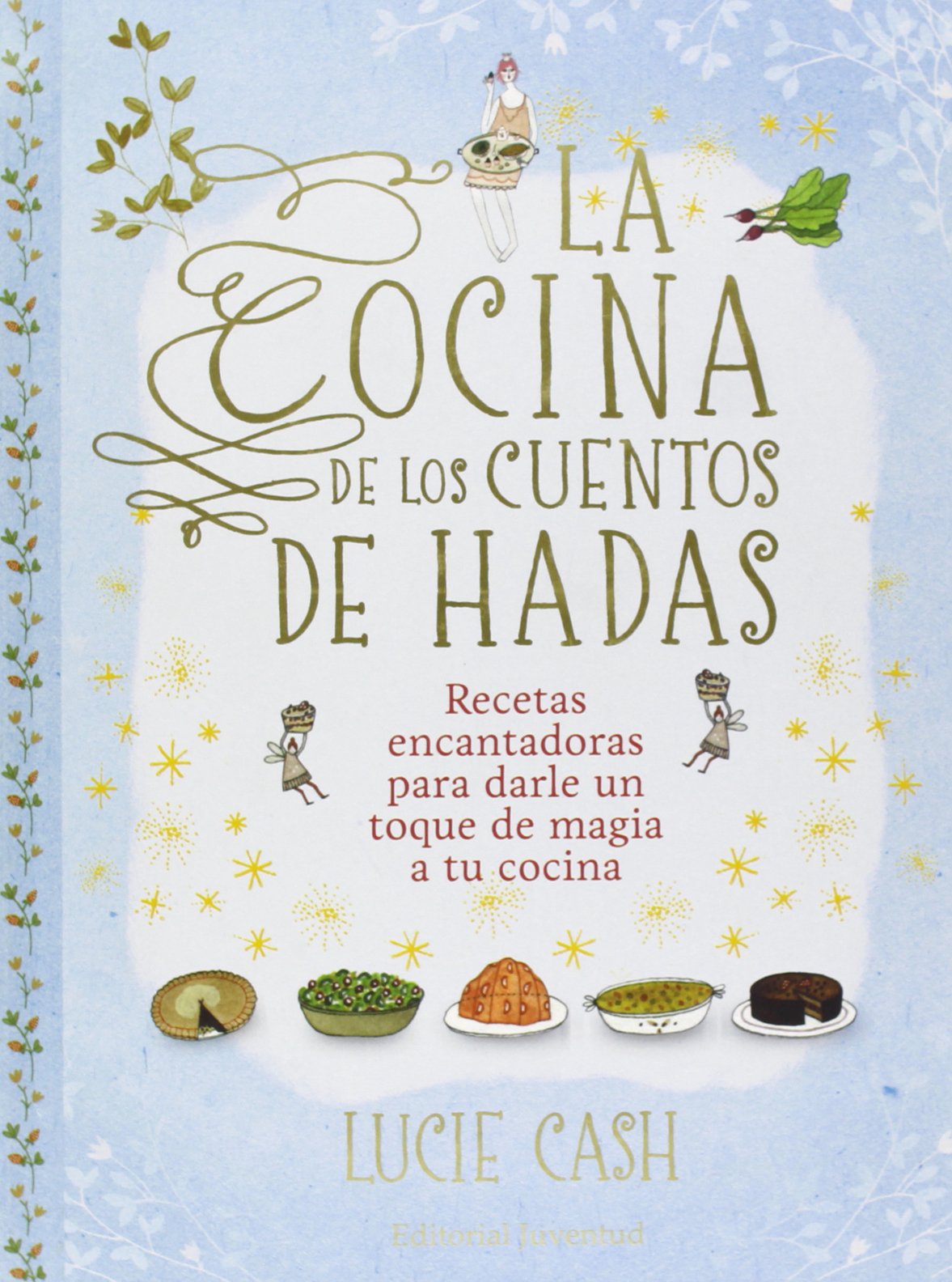 La cocina de los cuentos de hadas book