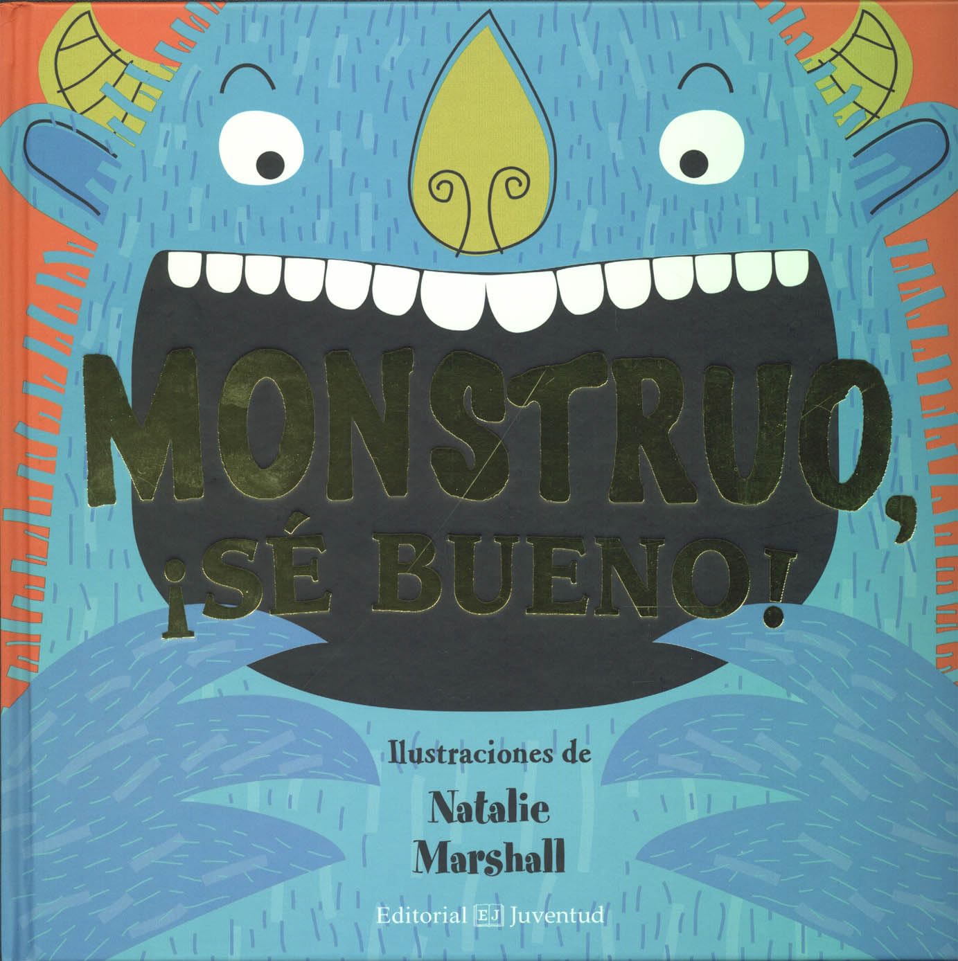 Monstruo, se bueno! / Monster be good! book