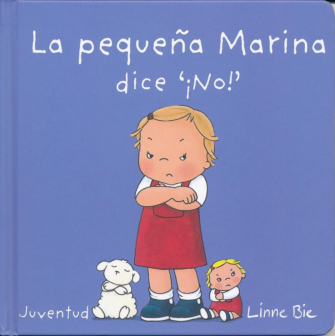 La Pequea Marina Dice No!- Little Marina Says No (LIBROS DE DUDU) Non-fiction