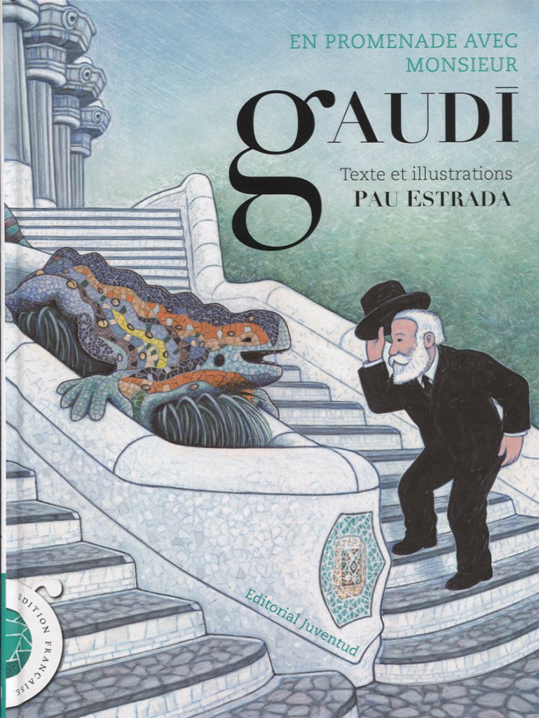 En promenade avec monsieur Gaudí book