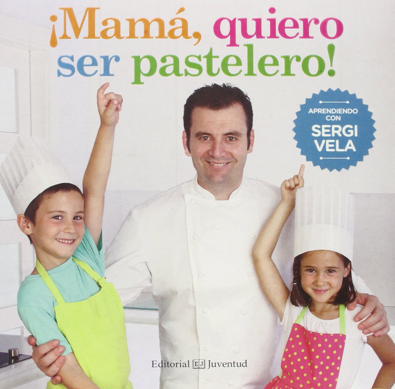 ¡Mamá, quiero ser pastelero! book