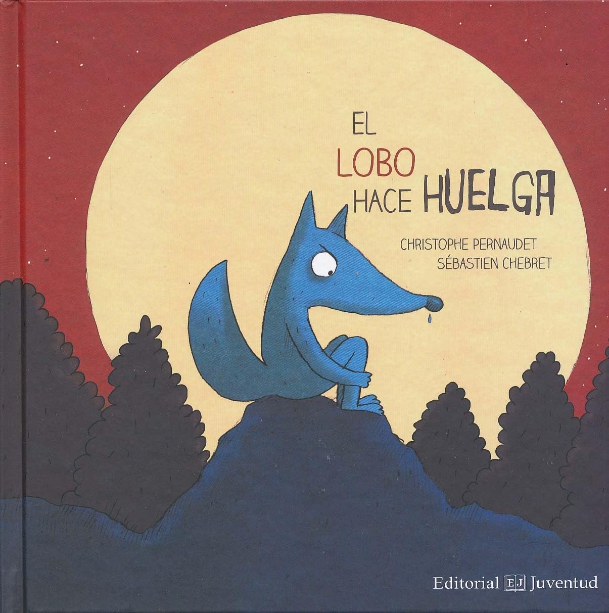 El lobo hace huelga/ Wolf Goes on Strike book