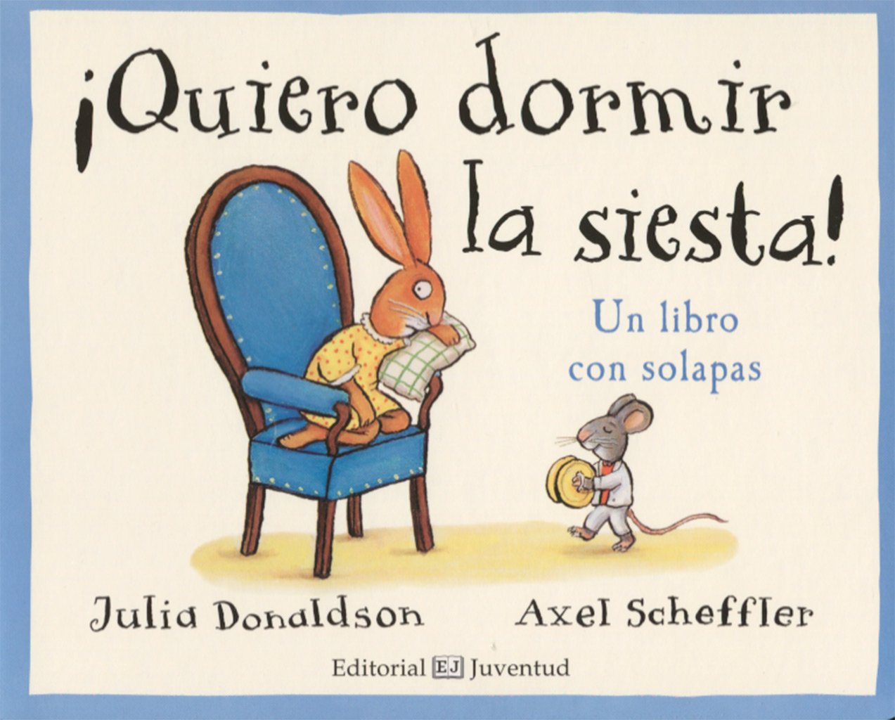 ¡Quiero dormir la siesta!/ Rabbit's Nap book