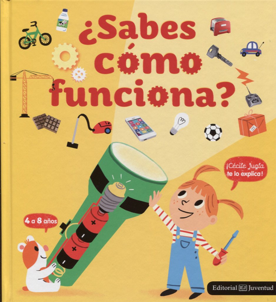 ¿Sabes cómo funciona? / Do You Know How it Works?: Explicacion De 50 Cosas De La Vida Cotidiana Que No Sabias book