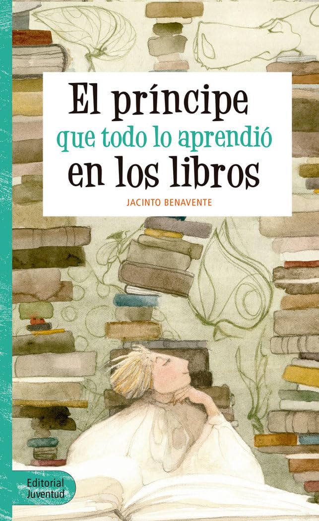 El príncipe que todo lo aprendió en los libros book