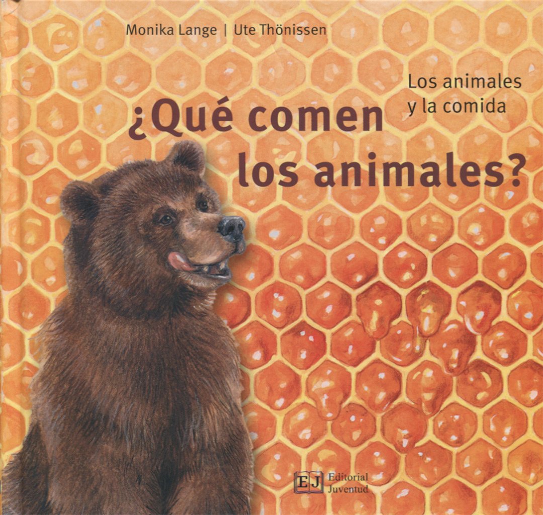 ¿Qué comen los animales? / What Do Animals Eat?: Los Animales Y La Comida book