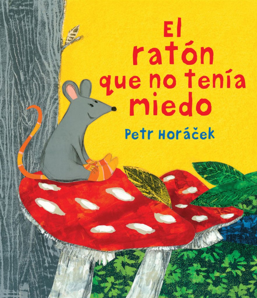 El ratón que no tenía miedo / The Mouse Who Wasn't Scared book