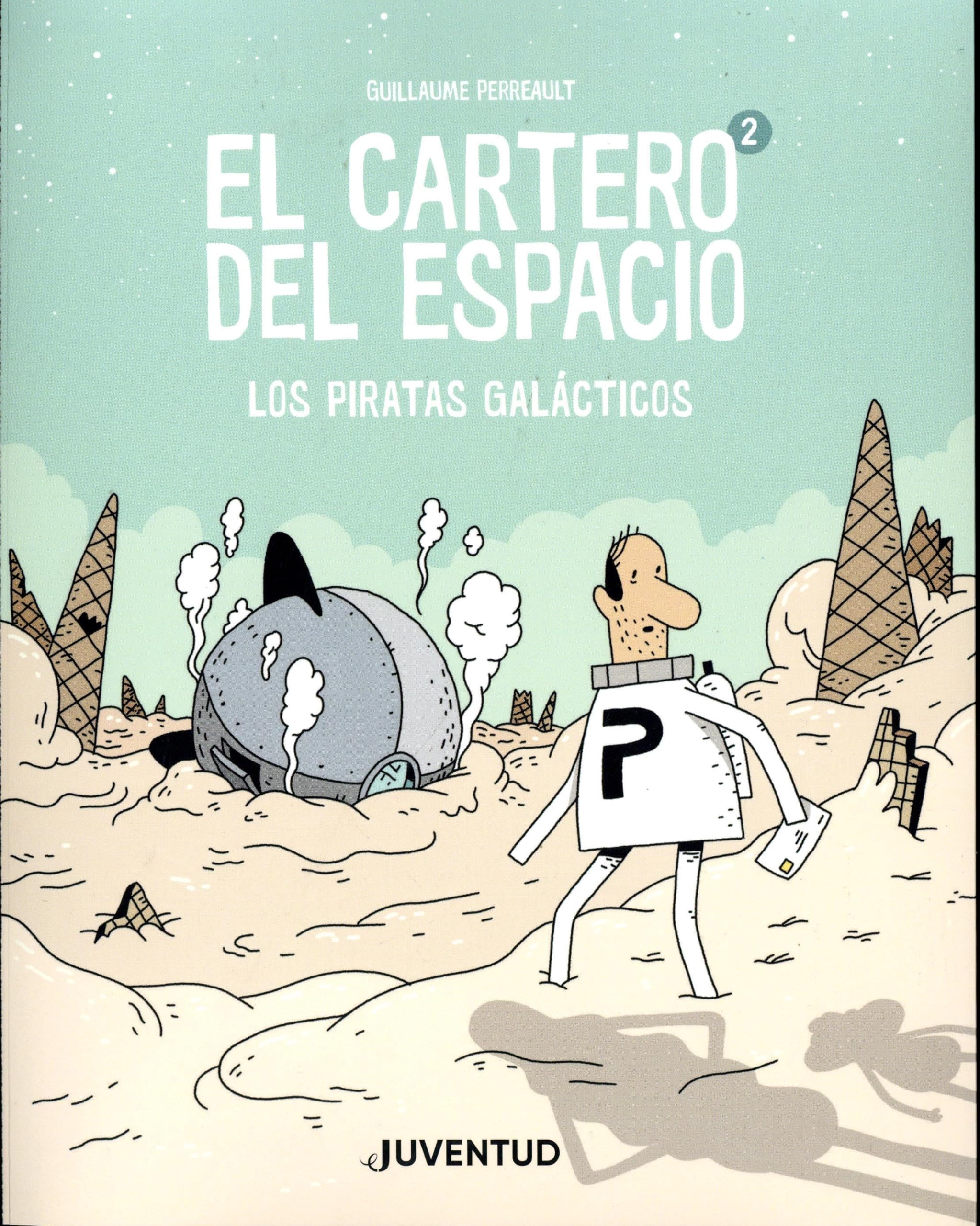 El cartero del espacio 2 : los piratas galácticos book