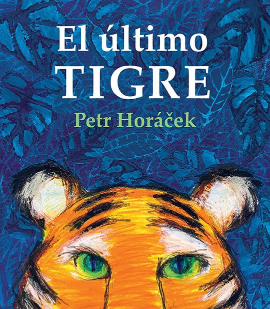 El último tigre / The Last Tiger book