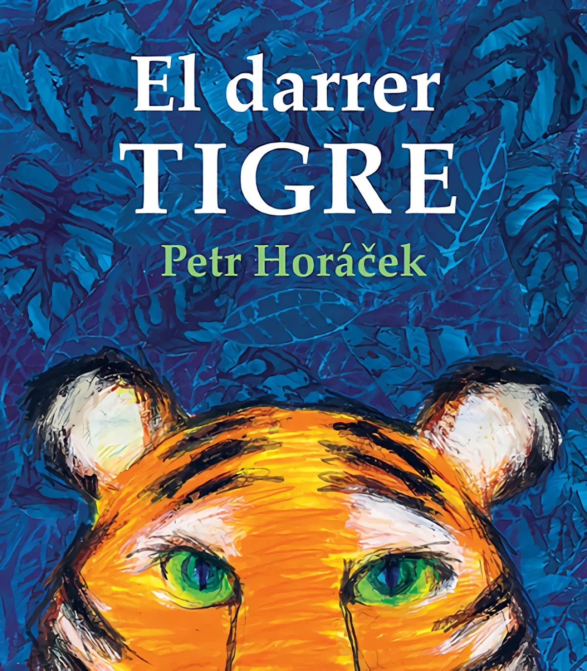 El darrer Tigre (ALBUMES ILUSTRADOS) Children's books