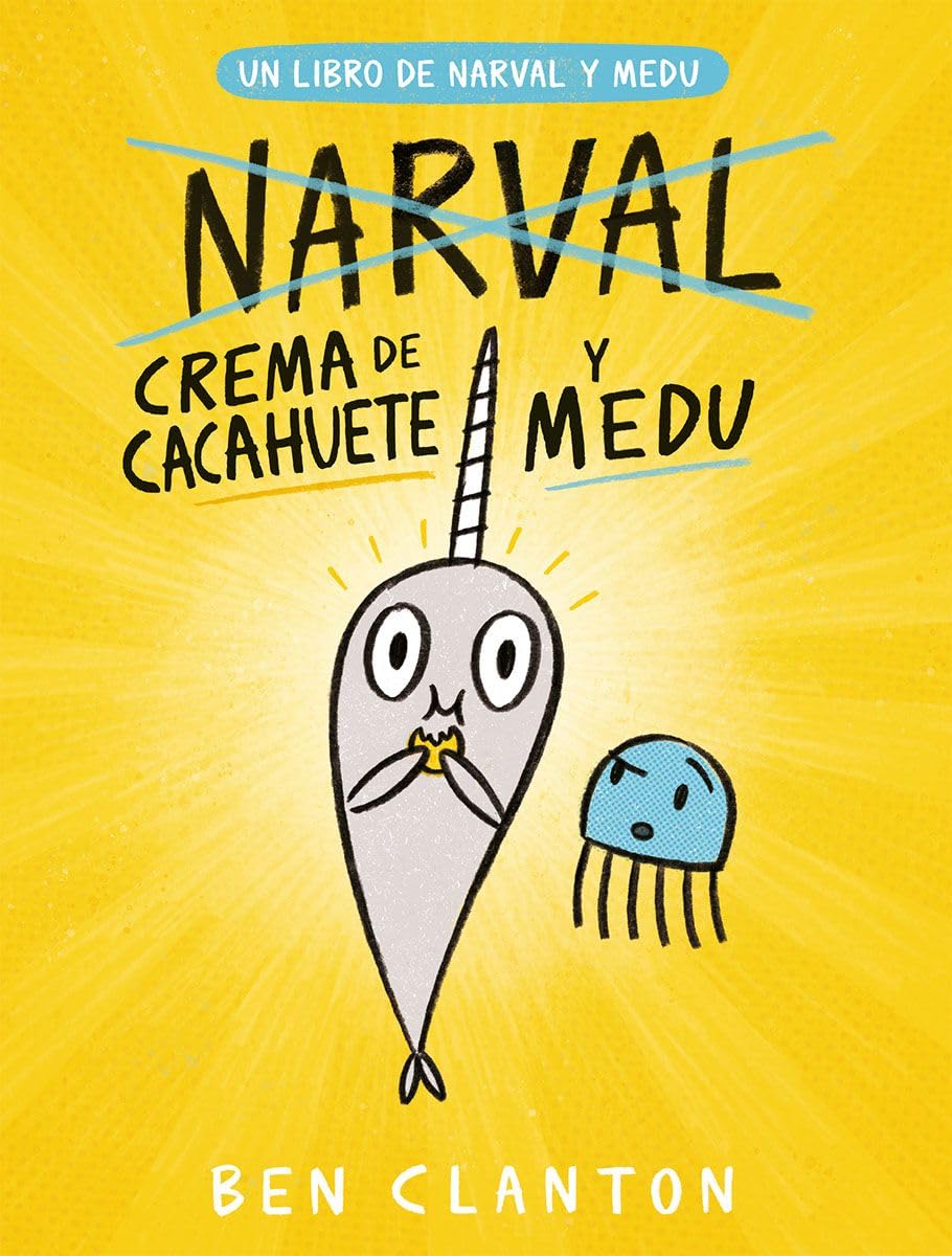 Crema de Cacahuete y Medu/ Peanut Butter and Jelly book