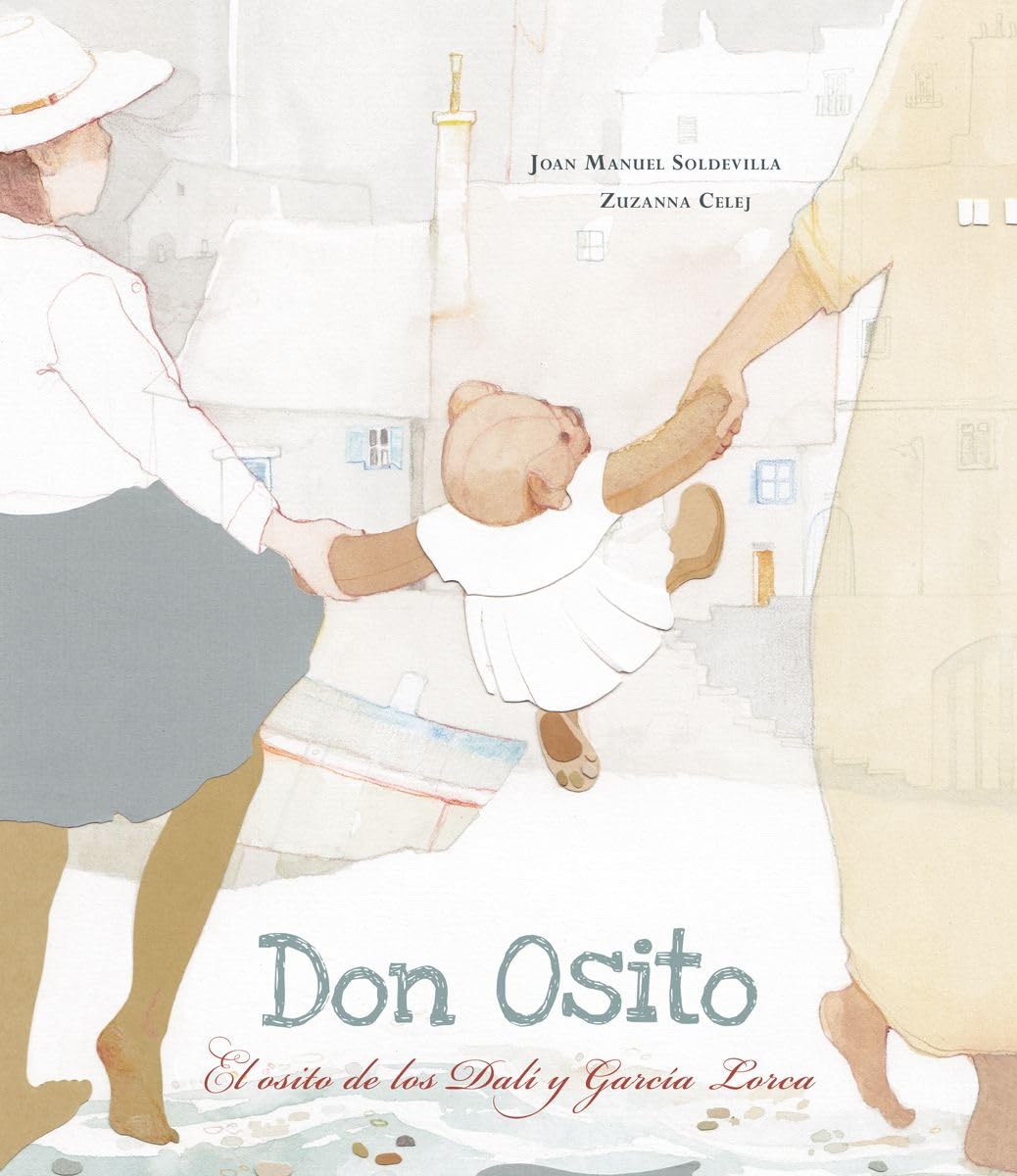 Don osito Marquina: El osito de los Dalí y García Lorca (ALBUMES ILUSTRADOS) Non-fiction