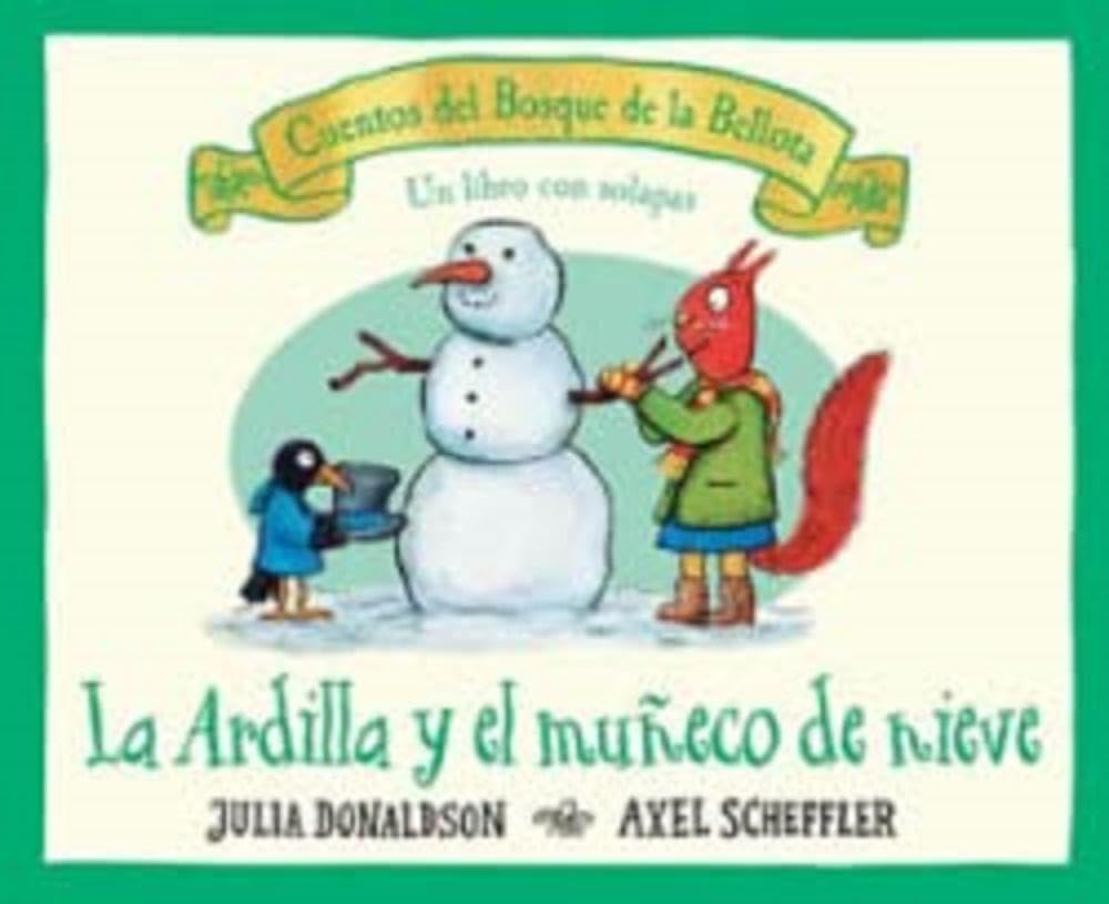 La ardilla y el muñeco de nieve (Cuentos Del Bosque De La Bellota) Novels & Short Stories