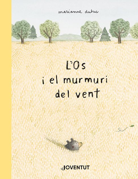 L'os i el murmuri del vent (ALBUMES ILUSTRADOS) Children's books