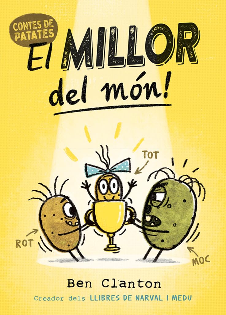 Contes de Patates 1. El millor del món! book