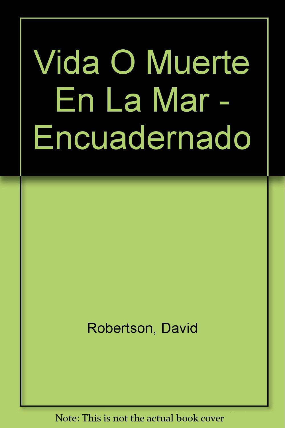 Vida o muerte en el mar 37 dias a la deriva book