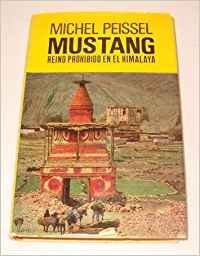 Mustang - Reino Prohibido En El Himalaya book