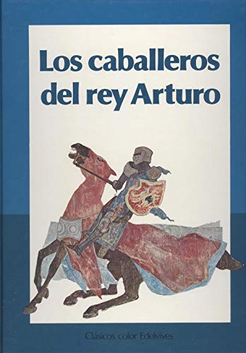 Caballeros del rey Arturo, los book