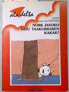 Ala Delta Gorria - Nork Jasoko Ditu Txakurraren Kakak? Books