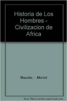 Historia de Los Hombres - Civilizacion de Africa Books