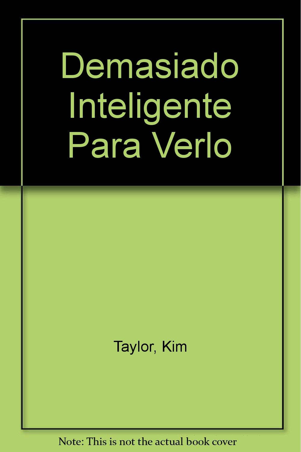 Demasiado inteligente para verlo (mundos secretos) book