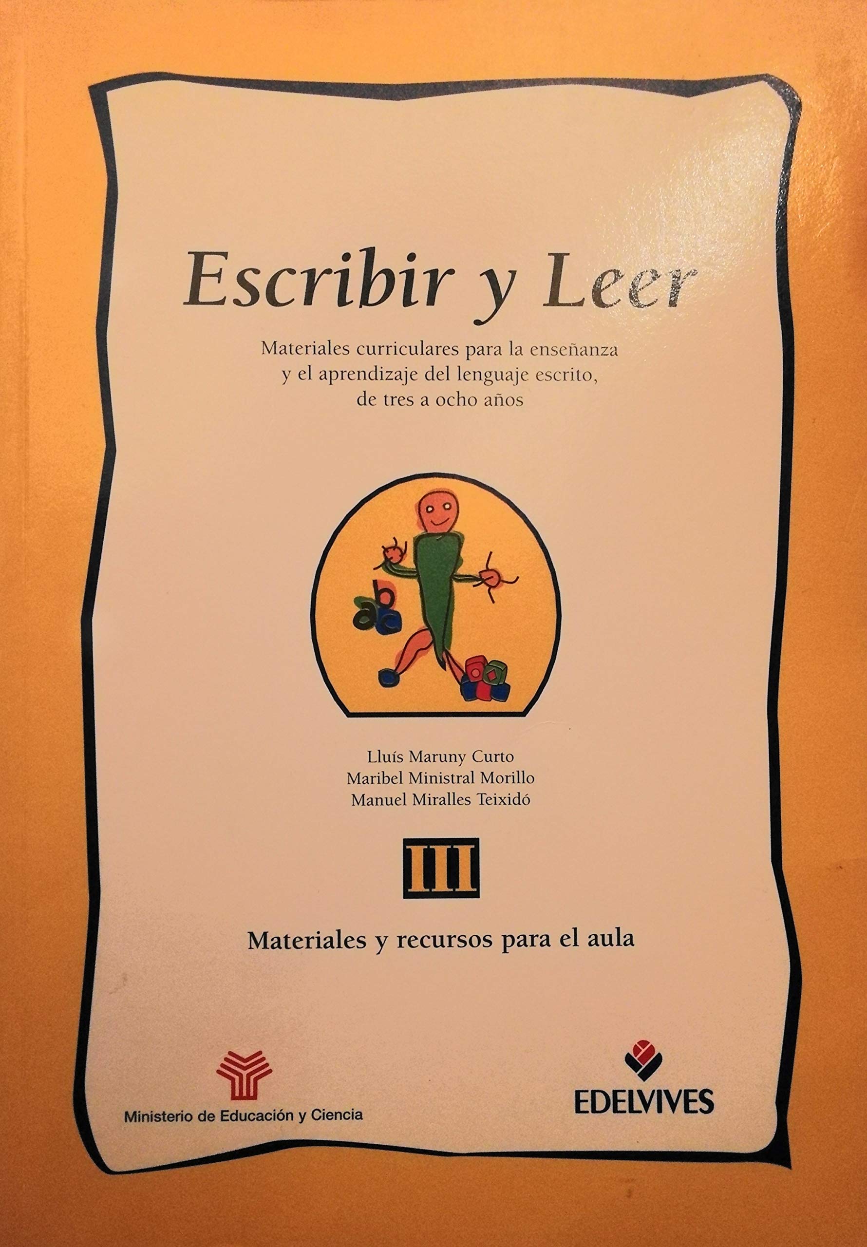 Materiales y recursos para el aula(escribir y leer; t.III) book