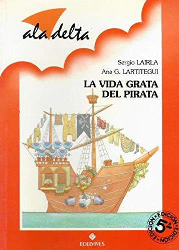 Vida Grata Del Pirata, La (Ala Delta Roja) Books