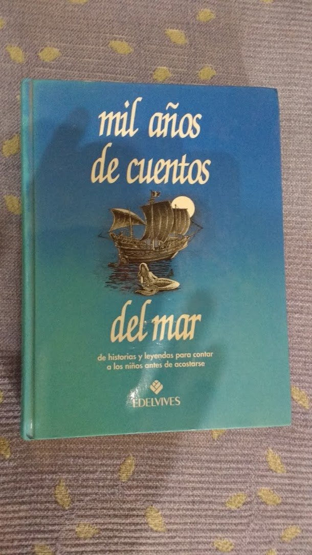 Mil anos de cuentos del mar/ A Thousand Years of Sea Stories Fairy Tales & Legends
