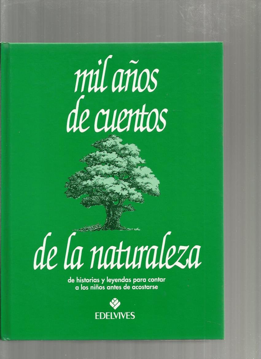 Mil anos de cuentos de la naturaleza/ Thousand Years of Nature Stories Non-fiction