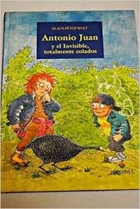 Antonio Juan y el Invisible totalmente colados book