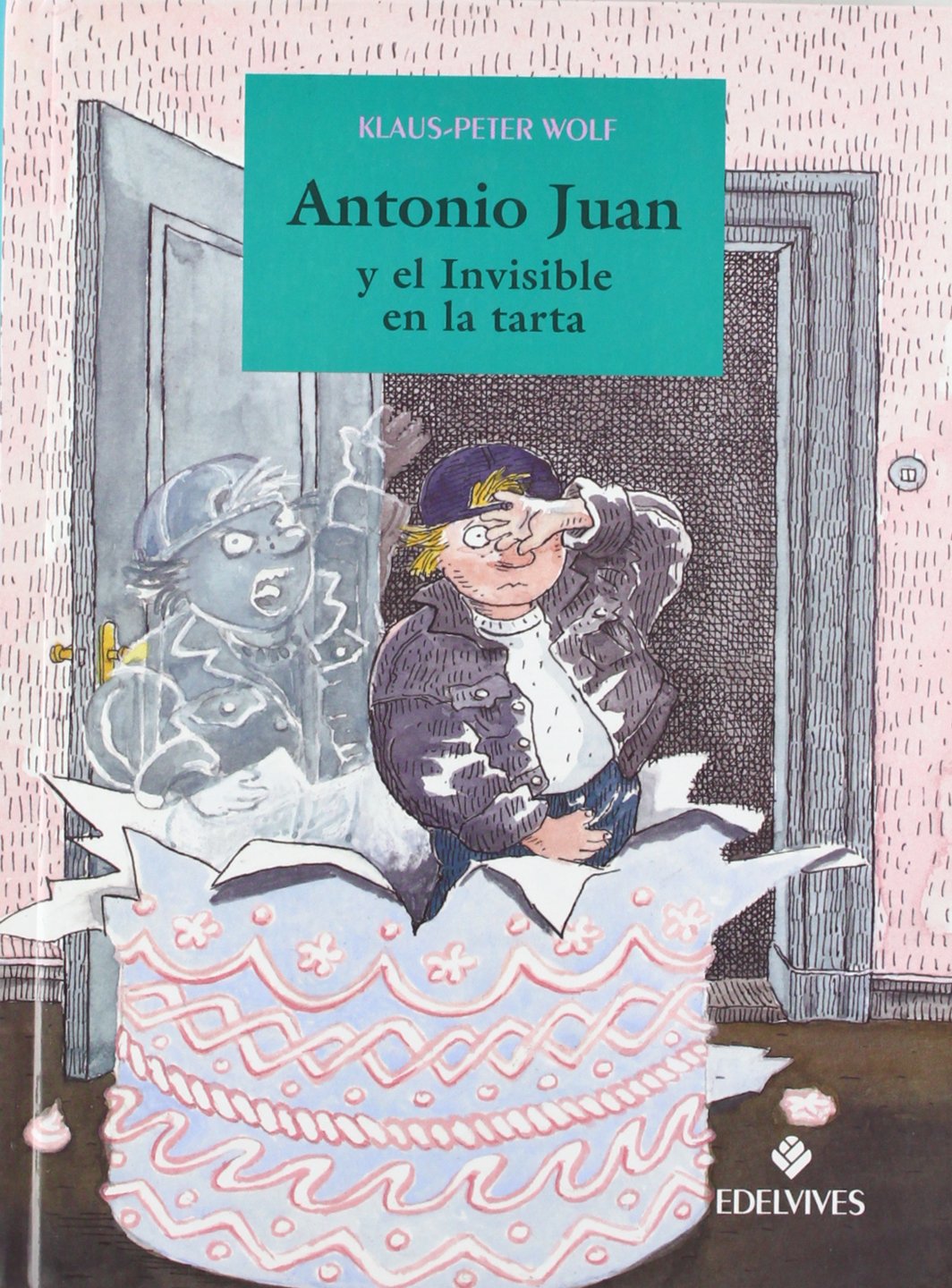 Antonio Juan y el Invisible en la tarta book