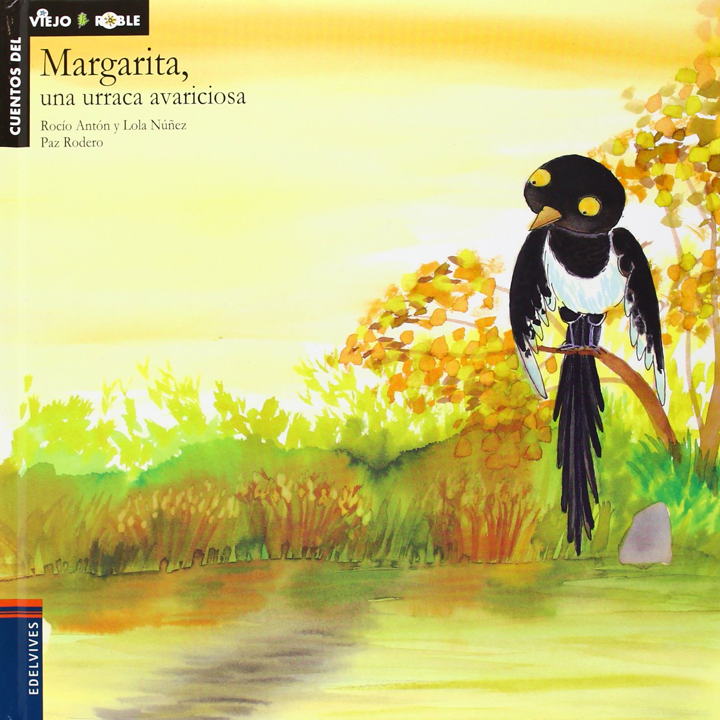 Margarita, una urraca avariciosa (Cuentos del viejo roble, Band 4) Social Sciences