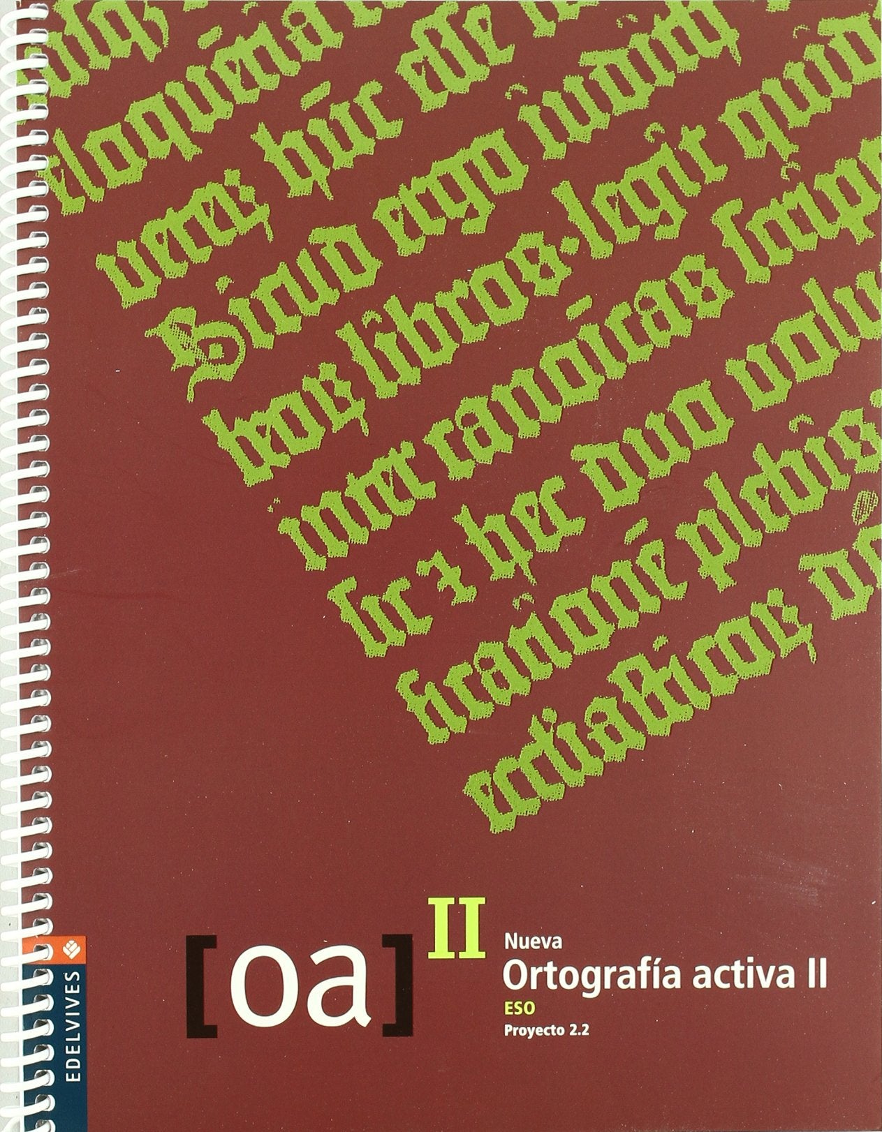 Proyecto 2.2, nueva ortografía activa II, ESO Books