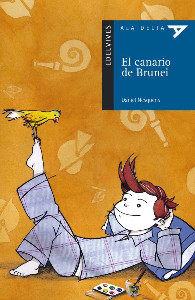 El canario de Brunei (Ala Delta - Serie azul, Band 3) Social Sciences