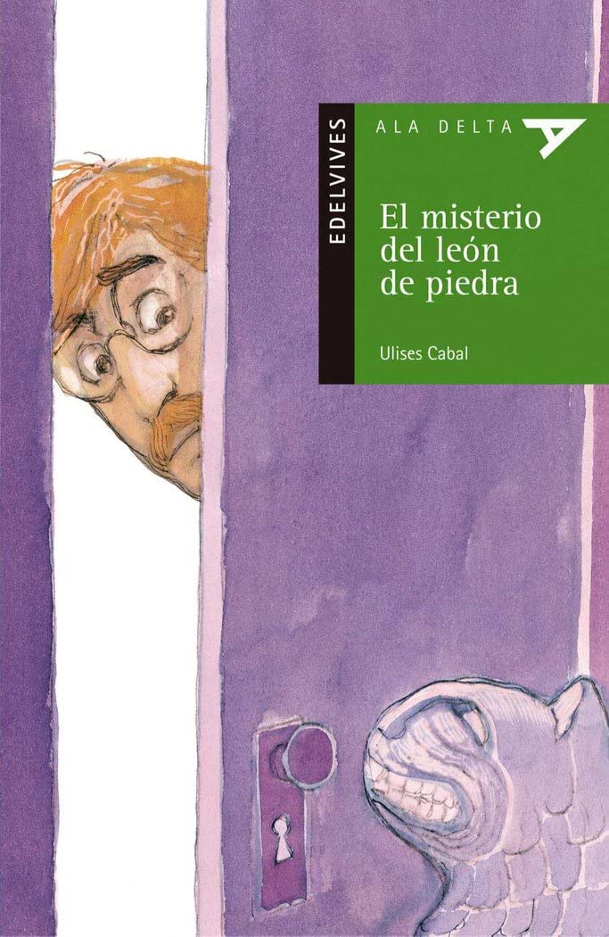 El misterio del león de piedra (Ala Delta - Serie verde, Band 18) Social Sciences