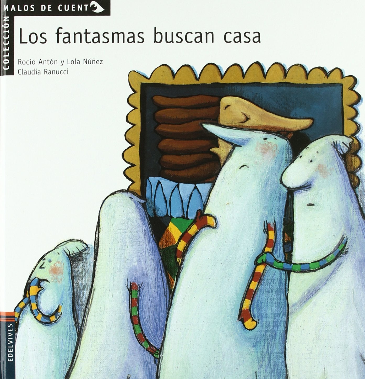 Los fantasmas buscan casa (Malos de cuento, Band 2) Social Sciences