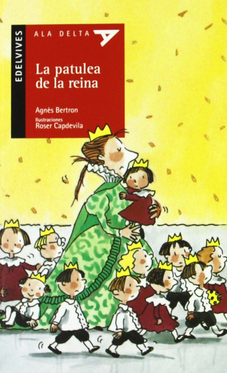 La patulea de la reina (Ala Delta - Serie roja, Band 35) Social Sciences